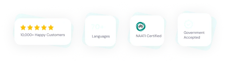 10,000+ Happy Customers, 70+ Languages, NAATI Certified, Government Accepted